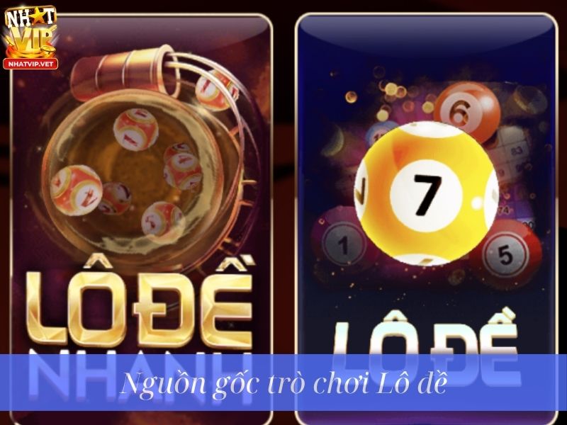 Nguồn gốc trò chơi Lô đề