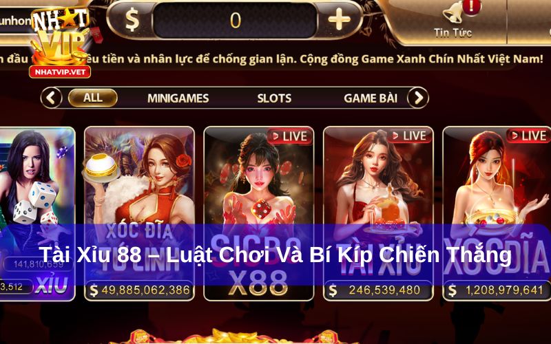 Tài Xỉu 88 – Luật Chơi Và Bí Kíp Để Chiến Thắng